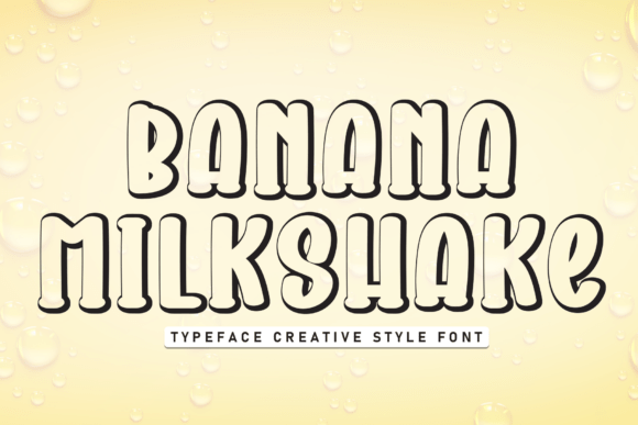Banana Milkshake Font for Creative Campaigns