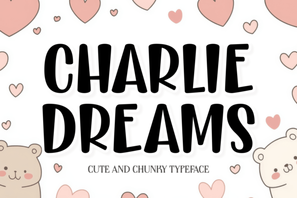 Charlie Dreams Font Review