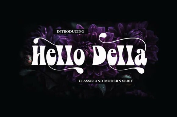 Hello Della Font: A Groovy Brand Upgrade