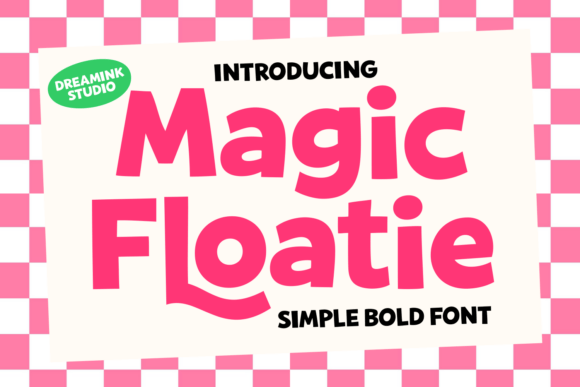 Magic Floatie: A Playful Display Font for Modern Web Design