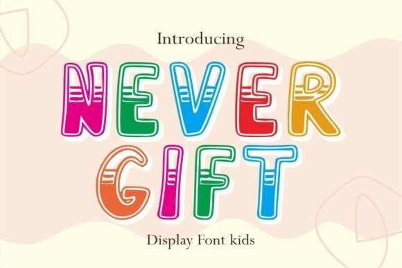 Never Gift Font for Creative Design